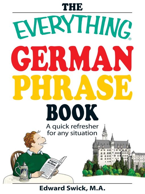 Title details for The Everything German Phrase Book by Edward Swick - Available
